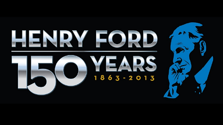 Henry Ford 150 Years