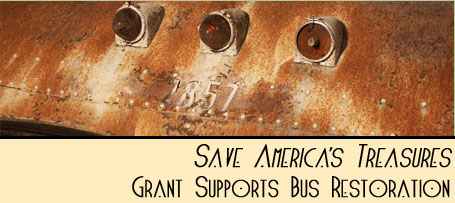 Save America's Treasures Grant Supports Restoration of the Bus