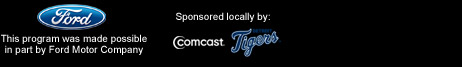 Sponsored by: Ford Motor Company, Comcast Cable, Detroit Tigers