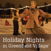 Holiday Nights in Greenfield Village