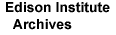 Click here for selections from the Edison Institute Archives.