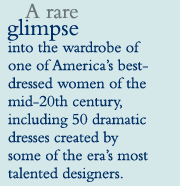 A rare glimpse into the wardrobe of one of Americas best-dressed women of the 20th century