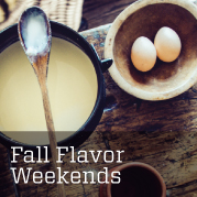 Fall Flavor Weekends